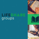 Lifeshare Groups