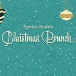 Senior Saints Christmas Brunch