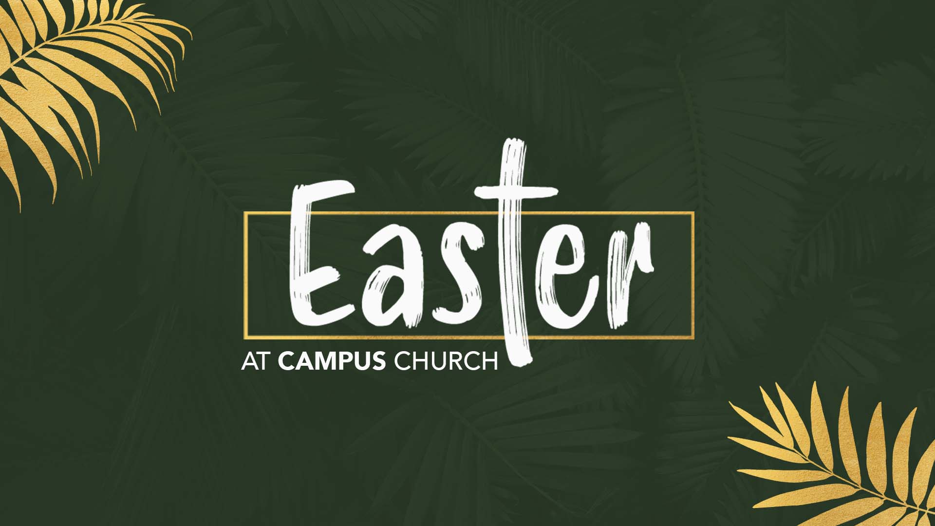 Easter At Campus Church